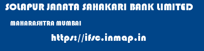 SOLAPUR JANATA SAHAKARI BANK LIMITED  MAHARASHTRA MUMBAI    ifsc code